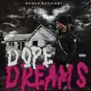 Dope Dreams, Vol. 2 album lyrics, reviews, download