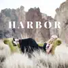 Harbor - Single album lyrics, reviews, download