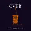 Over (feat. Nolly) - Single album lyrics, reviews, download