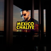 Mexico Chaliye (Remix) artwork
