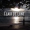 Clair de Lune - Clair De Lune lyrics