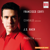Bach: Partitas Nos. 1-6 - フランチェスコ・コルティ