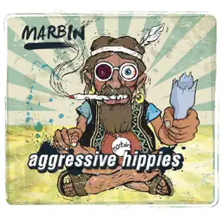 télécharger l'album Marbin - Aggressive Hippies