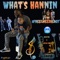 Whats Hannin (feat. Lex Culture & greedieboyjojo) - AyBe PrOetQ lyrics