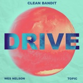 Drive (feat. Wes Nelson & Topic) [Charlie Hedges & Eddie Craig Remix] artwork