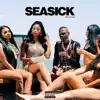 Seasick - Single album lyrics, reviews, download