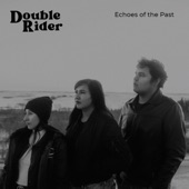 Double Rider - Echoes of the Past