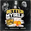 Better Myself - Single album lyrics, reviews, download