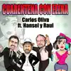 Cuarentena con Elena - Single (feat. Hansel y Raúl) - Single album lyrics, reviews, download