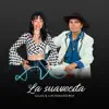 La Suavecita (En Vivo) [25 Años] - Single album lyrics, reviews, download