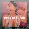 Follie Flow (feat. El Boy C) - Single album lyrics, reviews, download