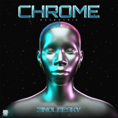 Chrome - EP - Zinoleesky
