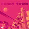 Funky Town - Single