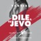 Dile A Tu Jevo (feat. Deiby Aviles & Rafyy Lenta) - Yextiel lyrics