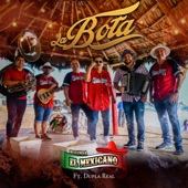 Mi Banda El Mexicano - La Bota (feat. Dupla Real)