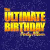 Stream & download Party Music - The Ultimate Birthday Party Album!