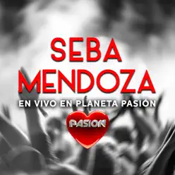 En Vivo en Planeta Pasión - Sebastián Mendoza