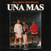 UNA MÁS by Tainy, Yandel, Rauw Alejandro iTunes Track 2