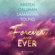 Samantha Young, Kristen Callihan & Nicole Hölsken - Forever and ever (ungekürzt)