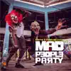 Stream & download Mad People Party - Single