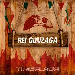 Rei Gonzaga - Single - Timbalada Rei Gonzaga - Single - Timbalada