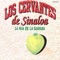 Los Tres Amigos - Los Cervantes de Sinaloa lyrics