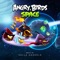 Angry Birds Space Theme - Salla Hakkola lyrics