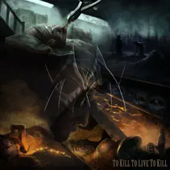 To Kill to Live to Kill - Manticora To Kill to Live to Kill - Manticora
