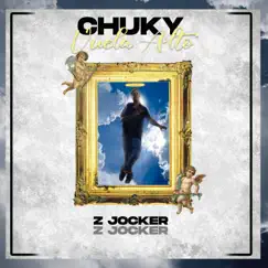 Chuky Vuela Alto - Single by Z Jocker album reviews, ratings, credits