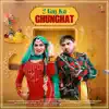 2 Gaj Ka Ghunghat - Single album lyrics, reviews, download