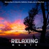 Relaxing Music For Relaxation, Meditation, Studying, Spa and Sleep Music