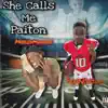 She Call Me Paiton (feat. PeezyPaiton) - Single album lyrics, reviews, download