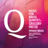 Gregory Fritze: Music for Brass Quintet album lyrics, reviews, download