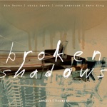Broken Shadows - Dogon a.D. (feat. Tim Berne, Chris Speed, Reid Anderson & Dave King)
