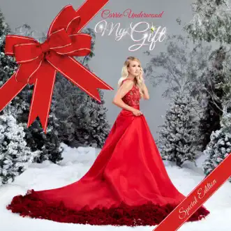 My Gift (Special Edition) by Carrie Underwood album reviews, ratings, credits