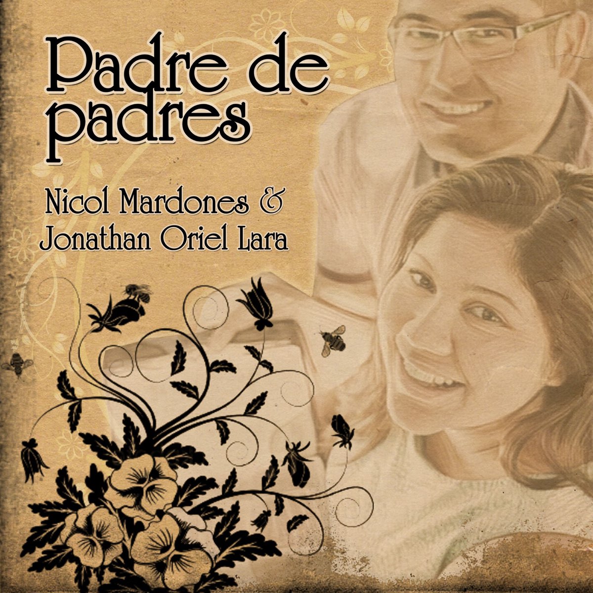 Padre de Padres - Single de Jonathan Oriel Lara & Nicol Mardones en Apple  Music