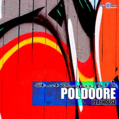 Street Bangerz, Vol. 6: Playhouse (feat. Roselien) by Poldoore album reviews, ratings, credits