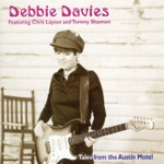 Debbie Davies, Chris Layton & Tommy Shannon - When You Were Gone