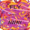 Fly Away - Single