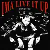 Ima Live It Up - EP album lyrics, reviews, download