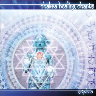 Album herunterladen Sophia - Chakra Healing Chants