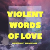 Violent Words of Love artwork