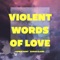 Violent Words of Love artwork