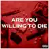 Are You Willing to Die (The Inception Remix) - Single album cover