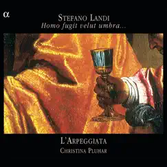 Landi: Homo fugit velut umbra... by L'Arpeggiata & Christina Pluhar album reviews, ratings, credits