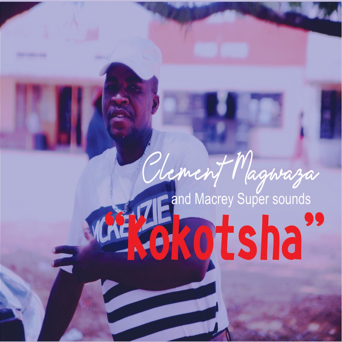 Kokotsha Single By Clement Magwaza Macrey Super Sounds On Apple Music