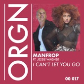 I Can't Let You Go (feat. Jessie Wagner) [Radio Edit] artwork