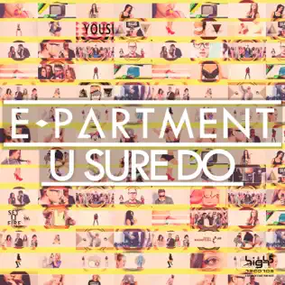 last ned album EPartment - U Sure Do