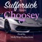 Choosey - Sulfersick lyrics
