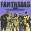 Fantasías (Remix) [feat. Farruko & Lunay] - Single album lyrics, reviews, download